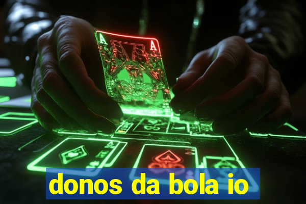 donos da bola io